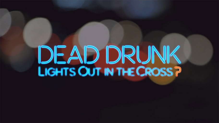 Dead Drunk - Lights out in the Cross? Documentary - Music Composer Brett Aplin